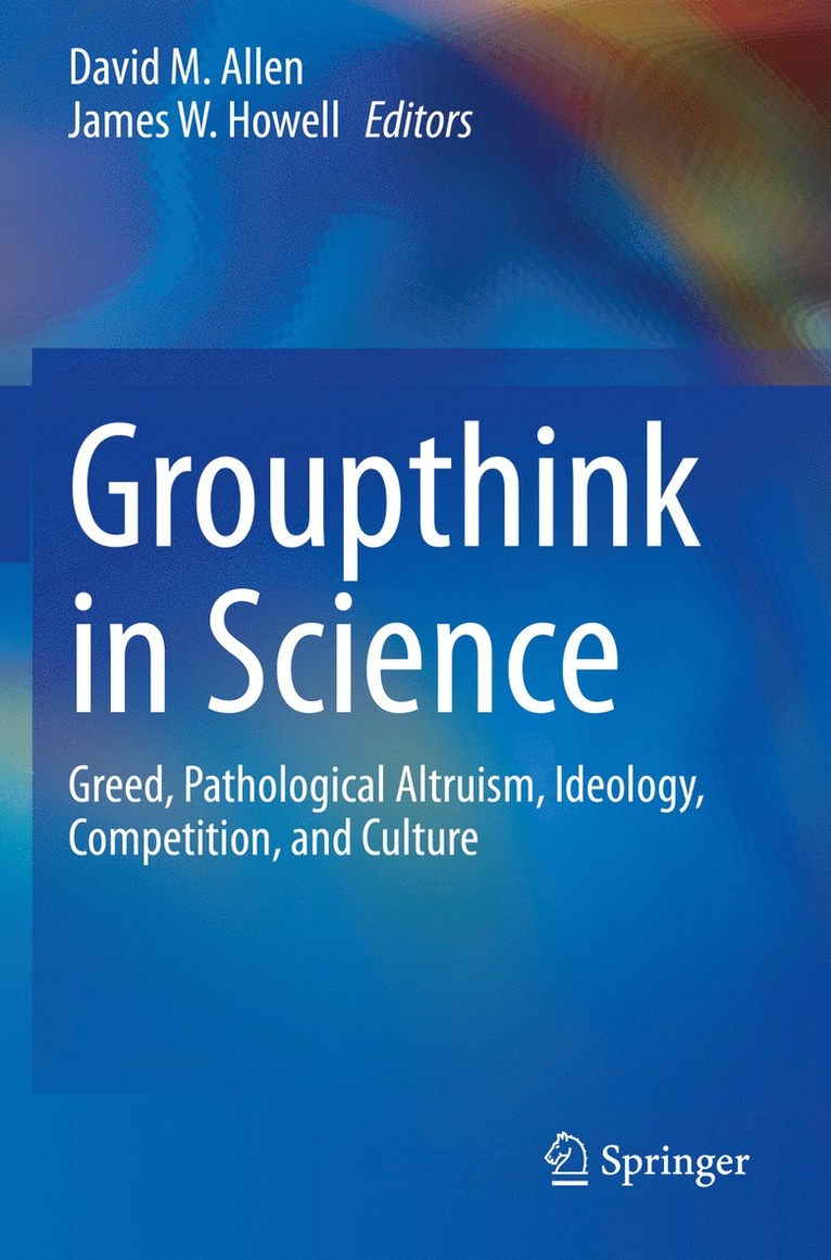 Groupthink in Science 1