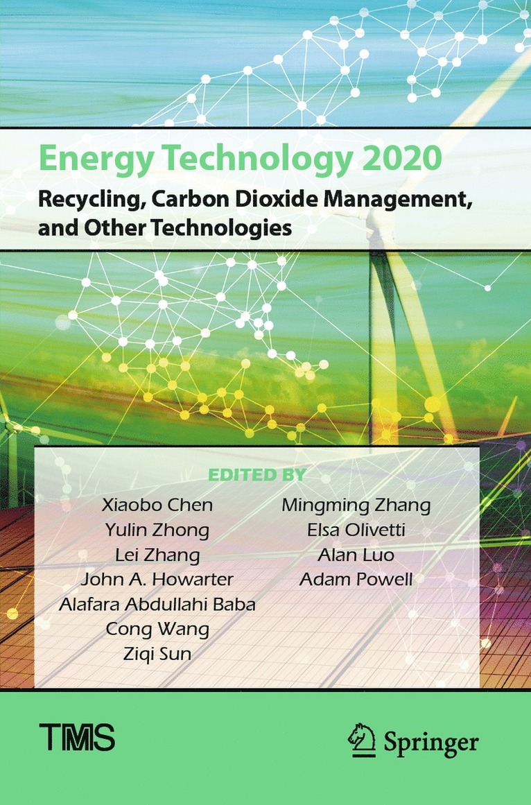 Energy Technology 2020: Recycling, Carbon Dioxide Management, and Other Technologies 1