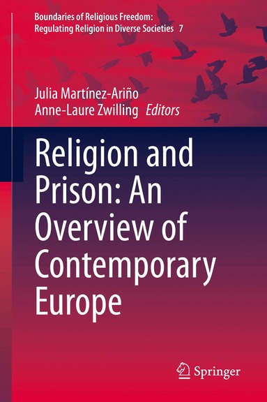 Julia Martínez-Ariño, Anne-Laure Zwilling - Religion and Prison: An Overview of Contemporary Europe, Inbunden