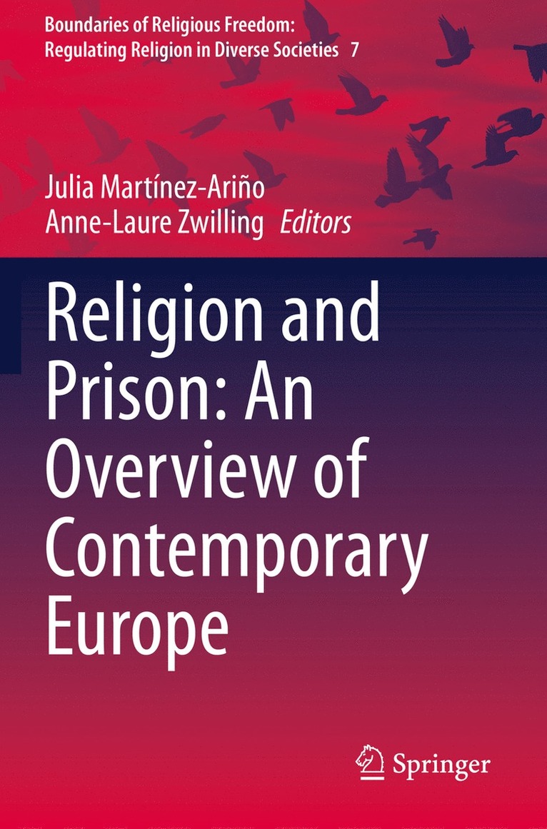 Julia Martínez-Ariño, Anne-Laure Zwilling, Julia Martinez-Arino - Religion and Prison: An Overview of Contemporary Europe, Häftad