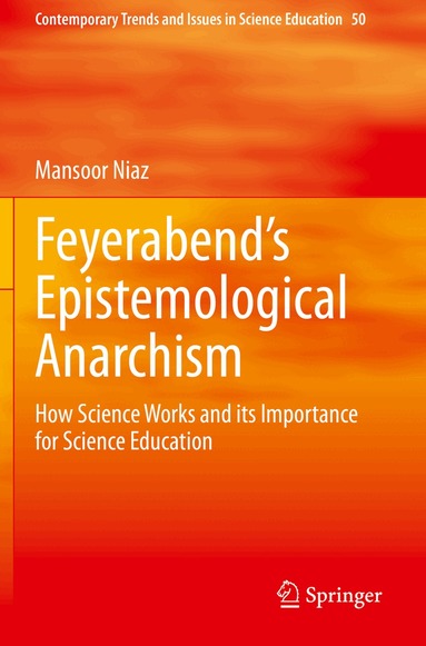 Mansoor Niaz - Feyerabend’s Epistemological Anarchism, Häftad