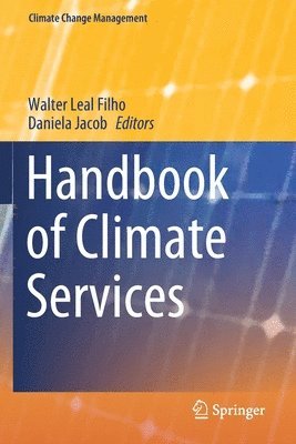Walter Leal Filho, Daniela Jacob - Handbook of Climate Services, Häftad