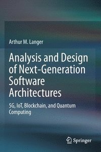 bokomslag Analysis and Design of Next-Generation Software Architectures