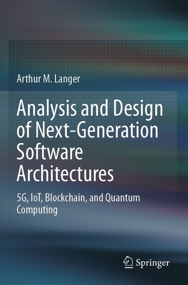 bokomslag Analysis and Design of Next-Generation Software Architectures