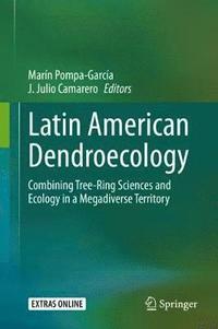 bokomslag Latin American Dendroecology