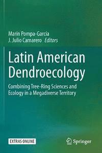 bokomslag Latin American Dendroecology