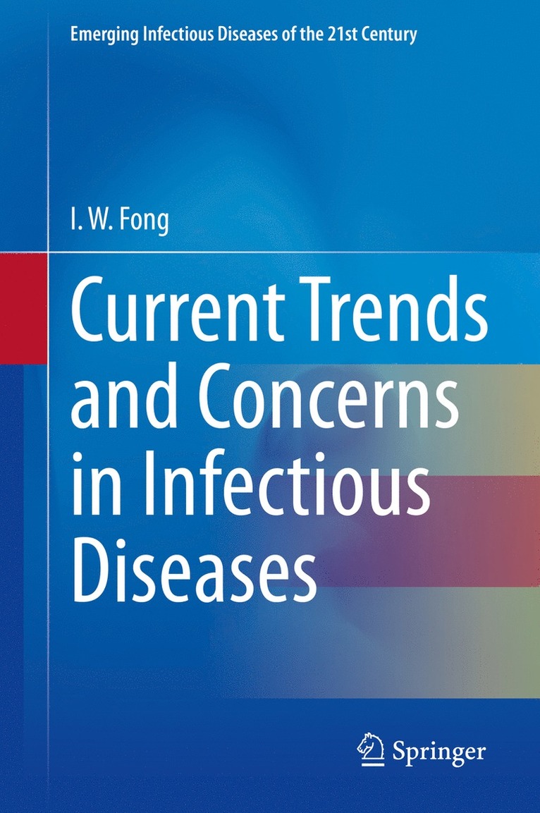 I. W. Fong - Current Trends and Concerns in Infectious Diseases, Inbunden