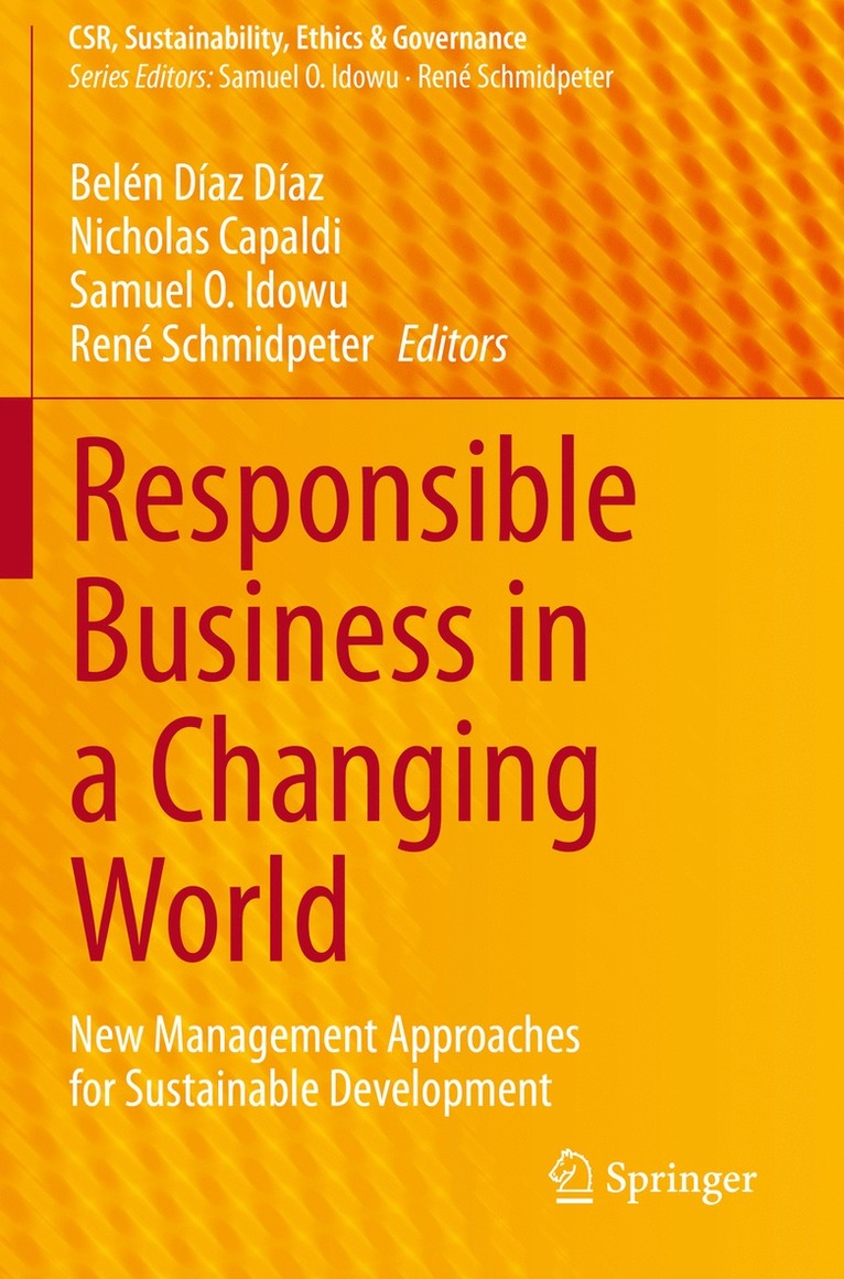 Belén Díaz Díaz, Nicholas Capaldi, Samuel O. Idowu, René Schmidpeter, Belen Diaz Diaz, Rene Schmidpeter, Nicholas Díaz Díaz, Belén - Responsible Business in a Changing World, Häftad
