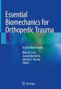 bokomslag Essential Biomechanics for Orthopedic Trauma