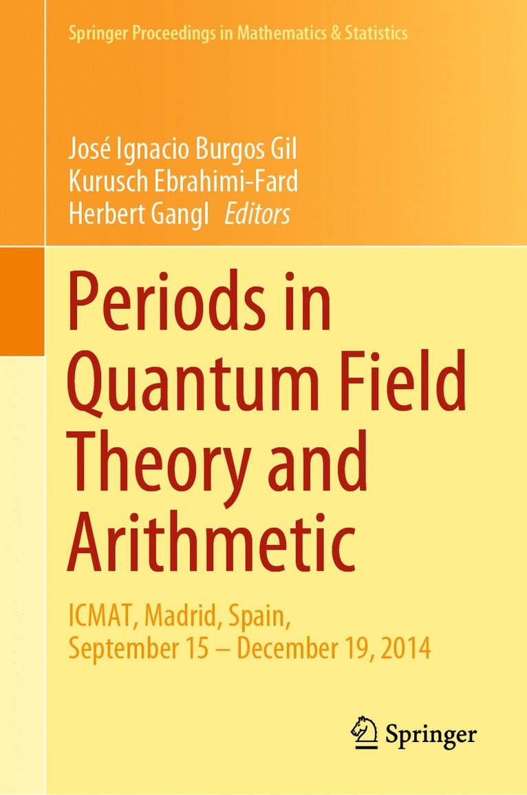 Periods in Quantum Field Theory and Arithmetic 1