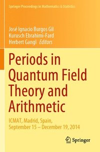 bokomslag Periods in Quantum Field Theory and Arithmetic