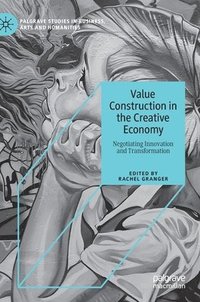 bokomslag Value Construction in the Creative Economy