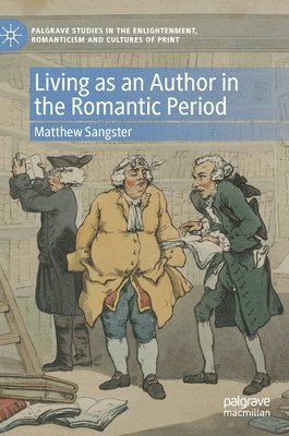 bokomslag Living as an Author in the Romantic Period