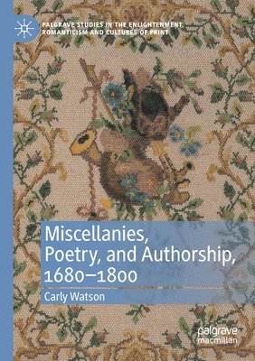 bokomslag Miscellanies, Poetry, and Authorship, 16801800