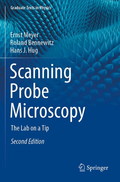 Ernst Meyer, Roland Bennewitz, Hans J. Hug - Scanning Probe Microscopy, Häftad