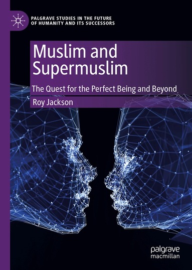 Roy Jackson - Muslim and Supermuslim, Inbunden