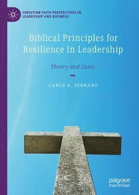 bokomslag Biblical Principles for Resilience in Leadership
