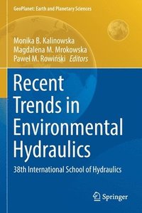 bokomslag Recent Trends in Environmental Hydraulics