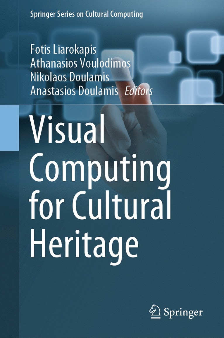 Fotis Liarokapis, Athanasios Voulodimos, Nikolaos Doulamis, Anastasios Doulamis - Visual Computing for Cultural Heritage, Inbunden
