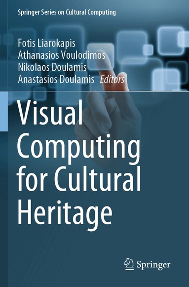 Fotis Liarokapis, Athanasios Voulodimos, Nikolaos Doulamis, Anastasios Doulamis - Visual Computing for Cultural Heritage, Häftad