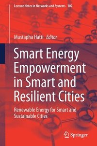bokomslag Smart Energy Empowerment in Smart and Resilient Cities