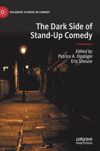 bokomslag The Dark Side of Stand-Up Comedy
