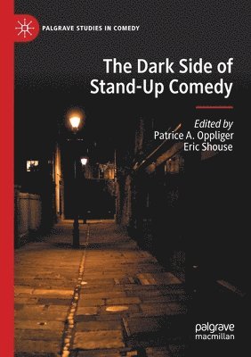 Patrice A. Oppliger, Eric Shouse - Dark Side of Stand-Up Comedy, Häftad