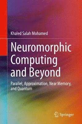bokomslag Neuromorphic Computing and Beyond