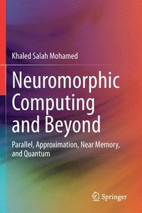 bokomslag Neuromorphic Computing and Beyond