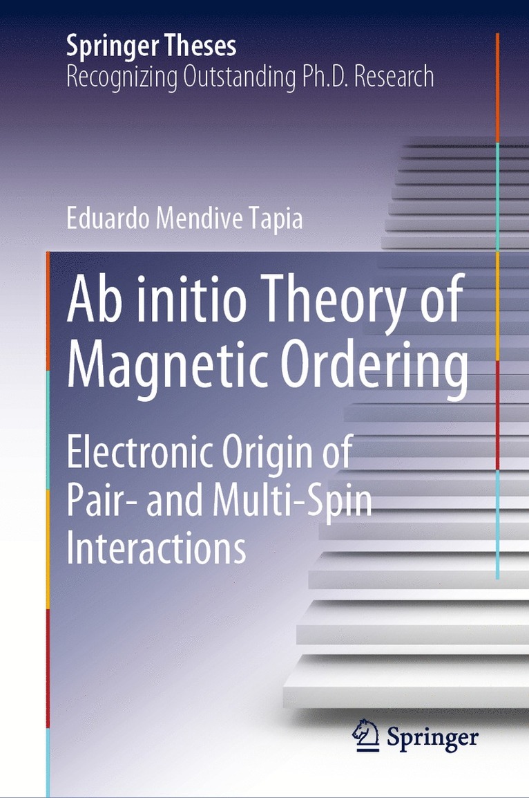 Eduardo Mendive Tapia - Ab initio Theory of Magnetic Ordering, Inbunden