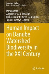 bokomslag Human Impact on Danube Watershed Biodiversity in the XXI Century