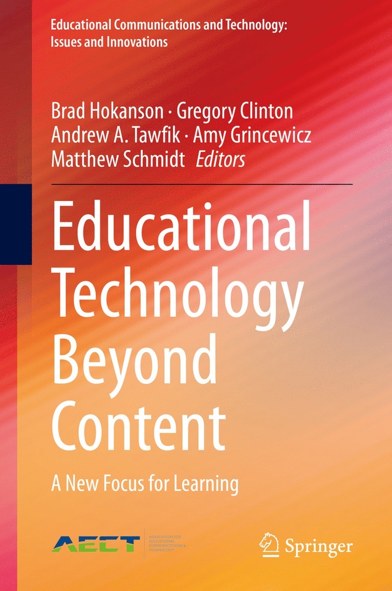 Brad Hokanson, Gregory Clinton, Andrew A. Tawfik, Amy Grincewicz, Matthew Schmidt - Educational Technology Beyond Content, Inbunden