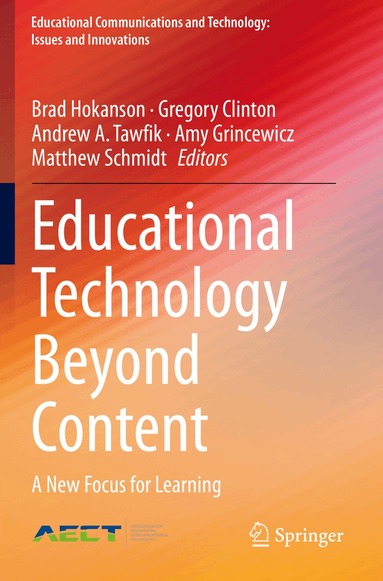 Brad Hokanson, Gregory Clinton, Andrew A. Tawfik, Amy Grincewicz, Matthew Schmidt - Educational Technology Beyond Content, Häftad