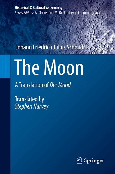 Johann Friedrich Julius Schmidt - Moon, Inbunden