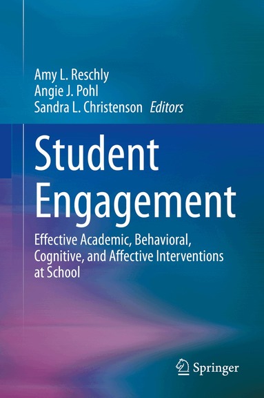 Amy L. Reschly, Angie J. Pohl, Sandra L. Christenson - Student Engagement, Inbunden