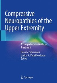 bokomslag Compressive Neuropathies of the Upper Extremity