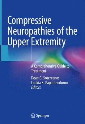 Compressive Neuropathies of the Upper Extremity 1