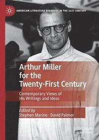 bokomslag Arthur Miller for the Twenty-First Century