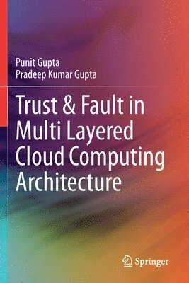 bokomslag Trust & Fault in Multi Layered Cloud Computing Architecture