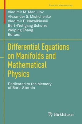Differential Equations on Manifolds and Mathematical Physics 1
