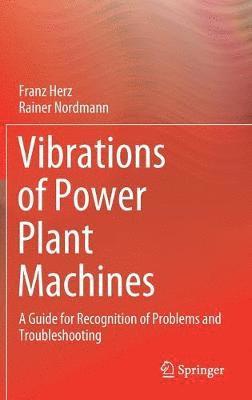 bokomslag Vibrations of Power Plant Machines