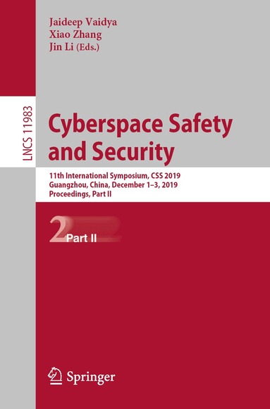 Jaideep Vaidya, Xiao Zhang, Jin Li - Cyberspace Safety and Security, Häftad