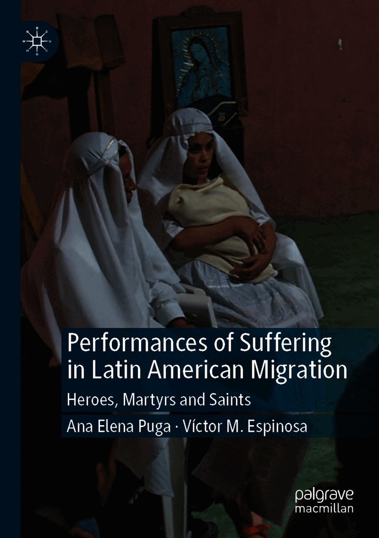 Ana Elena Puga, Víctor Espinosa, Victor Espinosa - Performances of Suffering in Latin American Migration, Häftad