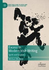 bokomslag Excess in Modern Irish Writing