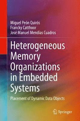 bokomslag Heterogeneous Memory Organizations in Embedded Systems