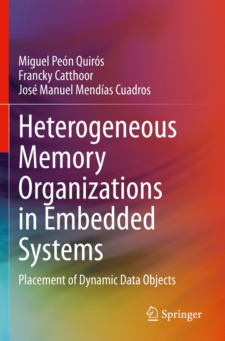 Heterogeneous Memory Organizations in Embedded Systems 1