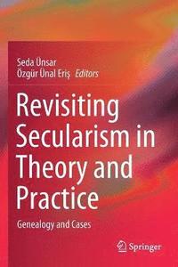 bokomslag Revisiting Secularism in Theory and Practice