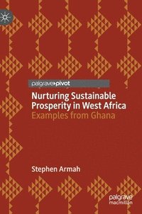 bokomslag Nurturing Sustainable Prosperity in West Africa