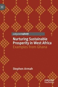 bokomslag Nurturing Sustainable Prosperity in West Africa