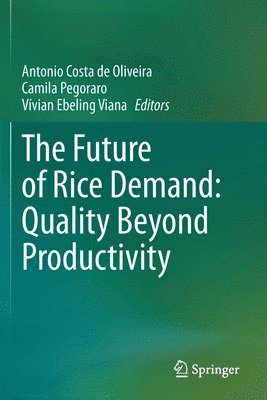 The Future of Rice Demand: Quality Beyond Productivity 1